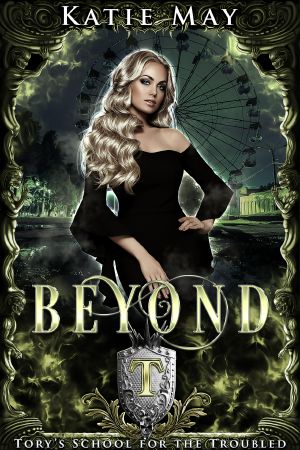 [Tory’s School for the Troubled 02] • Beyond